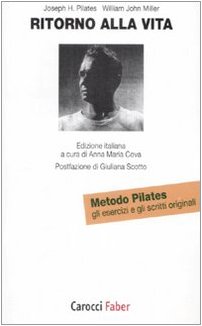 Ritorno Alla Vita - Il Libro Originale Di Joseph Pilates Con Gli Esercizi - Foto 4