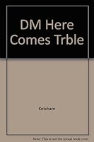 Dennis the Menace ...Here Comes Trouble 0449136345 Book Cover