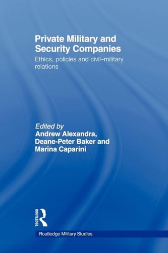 Private Military and Security Companies (Cass Military Studies)