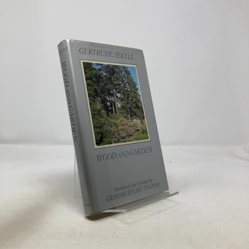 Wood and Garden: Notes and Thoughts, Practical ... 0881430048 Book Cover