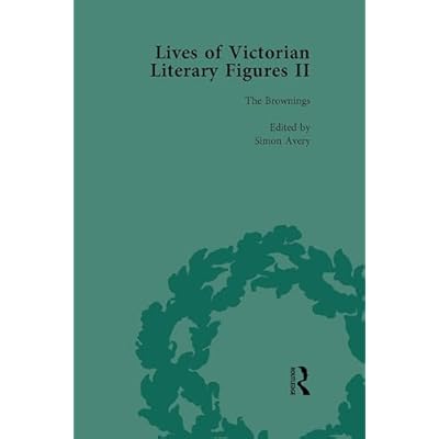 Lives of Victorian Literary Figures, Part II, Volume 1