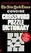 New York Times Concise Crossword Puzzle Dictionary