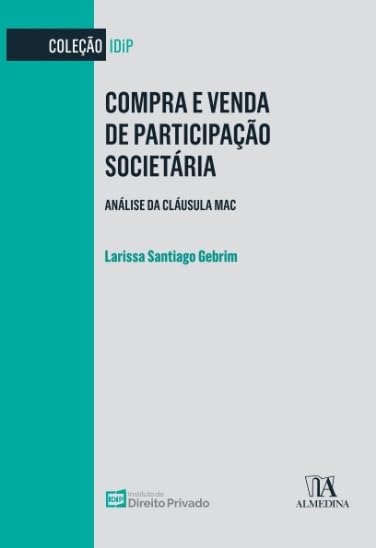 COMPRA E VENDA DE PARTICIPAÇÃO SOCIETÁRIA ANÁLISE DA CLÁUSULA MAC