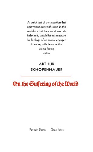On the Suffering of the World: Arthur Schopenhauer...