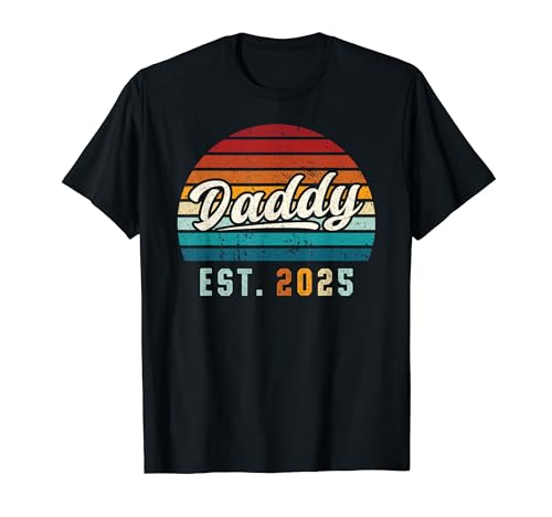 Daddy Est. 2025, First Father’s Day, Young Dad, New Father T-Shirt