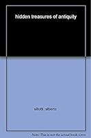 The Hidden Treasures of Antiquity 8854401501 Book Cover