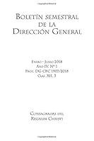 Boletín semestral de la Dirección General de las Consagradas del Regnum Christi: Enero-Junio 2018 (Spanish Edition) 1729790569 Book Cover