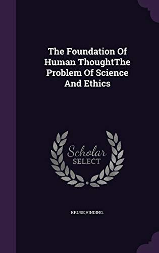 The Foundation Of Human ThoughtThe Problem Of S... 1341651290 Book Cover