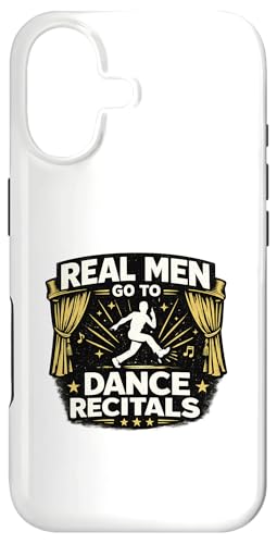 Real Men Go to Dance Recitals Support Squads ���K �e �X�}�z�P�[�X iPhone 17 �p