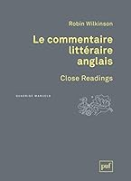 Le commentaire littéraire anglais: Close Readings (Quadrige Manuels) (French Edition) 2130653170 Book Cover