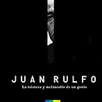 Juan Rulfo: La tristeza y melancolía de un genio