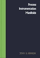 Process Instrumentation Manifolds 0876644477 Book Cover
