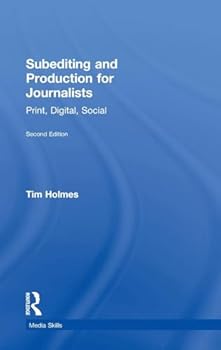 Hardcover Subediting and Production for Journalists: Print, Digital & Social Book