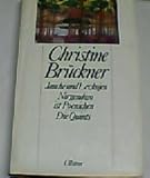 Jauche und Levkojen /Nirgendwo ist Poenichen /Die Quints - Christine Brückner 