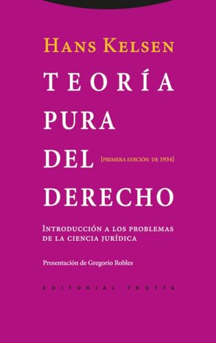 Teoría Pura Del Derecho. Introducción A Los Problemas De La Ciencia Jurídica. Primera Edición De 1934 (Estructuras y Procesos. Derecho)