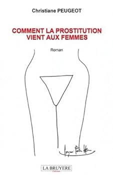 Paperback COMMENT LA PROSTITUTION VIENT AUX FEMMES [French] Book