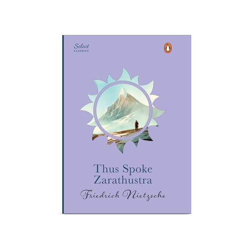 Image of Penguin Select Classics: Thus Spoke Zarathustra: (Original, Unabridged Classic, Premium Hardbound Collector's Edition, Ideal for Gifting)