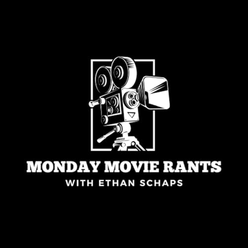 Monday Movie Rants cover art