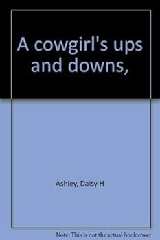 Hardcover A cowgirl's ups and downs, Book