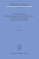 Die Entwicklung Des Entgelttransparenzauskunftsanspruchs Und Dessen Auswirkungen Auf Die Privatwirtschaft (German Edition) 3428194942 Book Cover