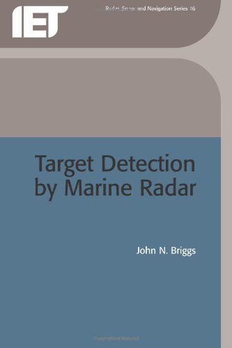 Target Detection by Marine Radar (IEE Radar, Sonar Navigation and Avionics) (Radar, Sonar and Navigation Book 16)