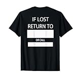 If Lost Return to or Call T-Shirt