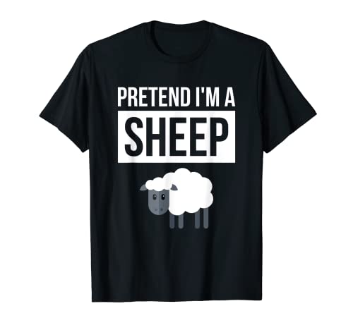 Pretend I'm A Sheep - Camiseta simple para disfraz de Halloween Camiseta
