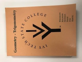 Paperback Geometry-Trigonometry, a customized version of College Geometry: A Problem Solving Approach With Applications by Gary L. Mussner and Lynn E. Trimpe & Introductory Technical Mathematics by John Christopher Book