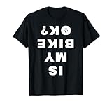 Amazon Is My Bike OK Funny Cycling Tees Is My Bike OK Funny Vintage Cycling Cyclist T-Shirt #ad