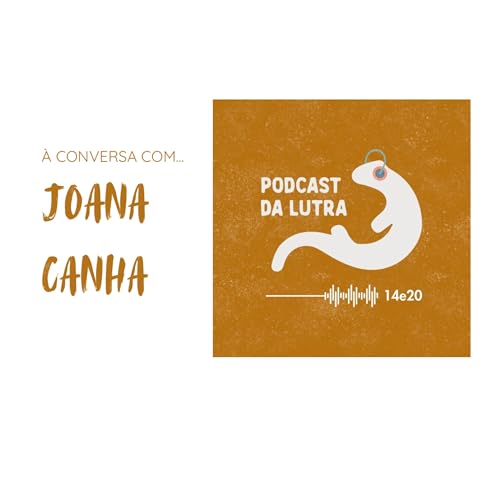 8. &Agrave; conversa com...Joana Canha