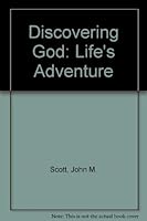 Discovering God: Life's Adventure 0879734299 Book Cover