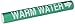 Brady 5783-Ii High Performance - Wrap Around Pipe Marker, B-689, White On Green Pvf Over-Laminated Polyester, Legend "Warm Water"