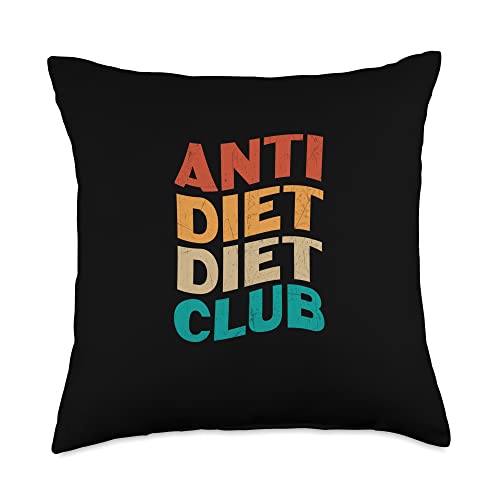 Anti Diet Diet Club Throw Pillow