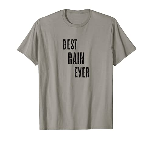 BEST RAIN EVER | Funny Cute - Men Women Kids - Name - T-Shirt