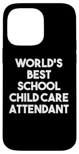 Coque pour iPhone 14 Pro Max Meilleur préposé à la garde d'enfants au monde