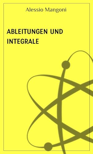 Ableitungen und Integrale (Konzepte der Mathematik 5)