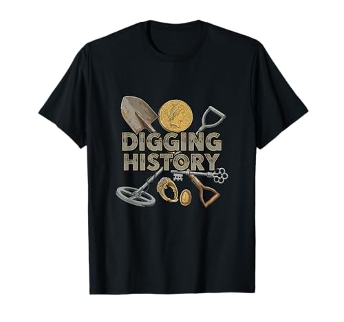 Digging History Relic Hunter Metal Detector T-Shirt