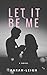 Let It Be Me: fangirl / pop star fiction (English Edition)