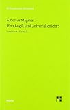  Über Logik und Universalienlehre (Philosophische Bibliothek)