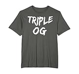 Triple OG Popular Hip Hop Urban Quote Original Gangster T-Shirt