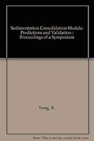 Sedimentation Consolidation Models: Predictions and Validation : Proceedings of a Symposium 0872624293 Book Cover