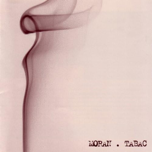 Tabac [Audio CD] Moran