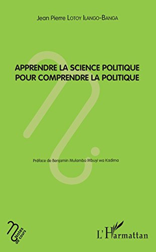 Télécharger Apprendre la science politique pour comprendre la politique (Notes de cours) PDF