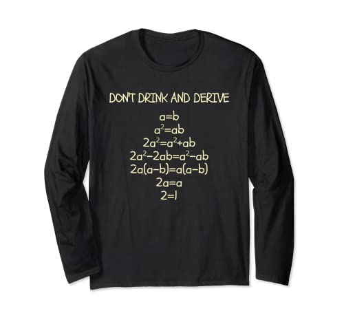 Don't drink and derive! Scarico Nerdy Mathe Freak Maglia a Manica