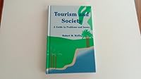Tourism & Society: A Guide to Problems & Issues 1892132168 Book Cover