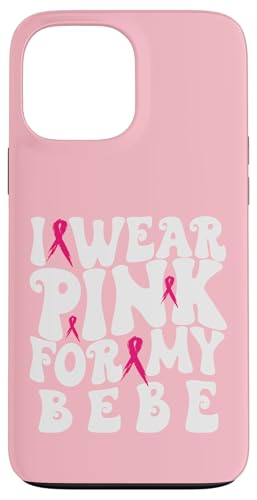 I Wear Pink for My Bebe [ LbY X}zP[X iPhone 13 Pro Max p