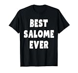 Best Salome Ever T-Shirt