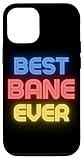 Best Bane Ever - Funny Bane Name Bane Case for iPhone 12/12 Pro