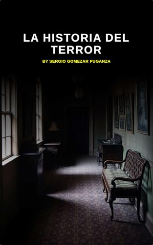 La Historia del Terror: Un viaje por la evolución del miedo (Tenebrae)
