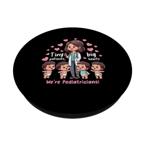 Tiny Patients, Big Hearts - We're Pediatricians! PopSockets Swappable PopGrip, Black - Image 2